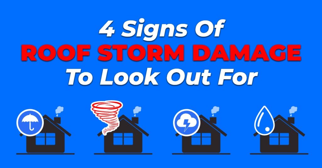 4 Signs Of Roof Storm Damage To Look Out For